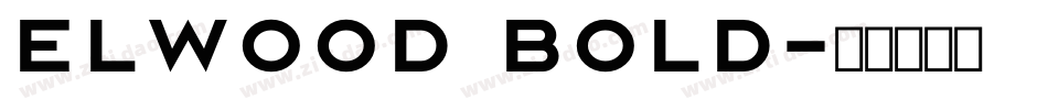 Elwood Bold字体转换